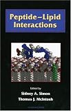 Peptide-Lipid Interactions, Volume 52 (Current Topics in Membranes)