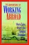 The Adventure of Working Abroad: Hero Tales from the Global Frontier