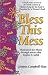 Books : Bless This Mess