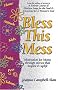 Bless This Mess