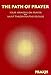 The Path of Prayer: Four Sermons on Prayer (Praxis Pocketbooks No Two)