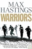 Cover of Warriors by Max Hastings 000719885X