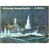Battleship Massachusetts: A History