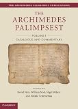 The Archimedes Palimpsest 2 Volume Set (The Archimedes Palimpsest Publications)