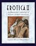 Erotica II: An Illustrated Anthology of Sexual Art and Literature