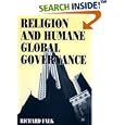 Religion and Humane Global Governance by Richard Falk