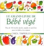 Revue Guy Saint-Jean  / Le Grand Livre de bébé végé