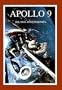 Apollo 9: The NASA Mission Reports (Apogee Books Space Series)