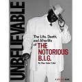 Unbelievable: The Life, Death, and Afterlife of the Notorious B.I.G. book cover
