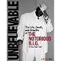 Unbelievable: The Life, Death, and Afterlife of the Notorious B.I.G.