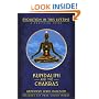 Kundalini and the Chakras: A Practical Manual - Evolution in This Lifetime (Ophiels sealed lessons in occult power)