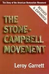 The Stone-Campbell Movement: The Story of the American Restoration Movement