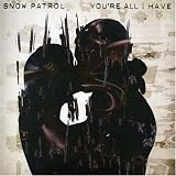 You`re All I Have [7" VINYL]