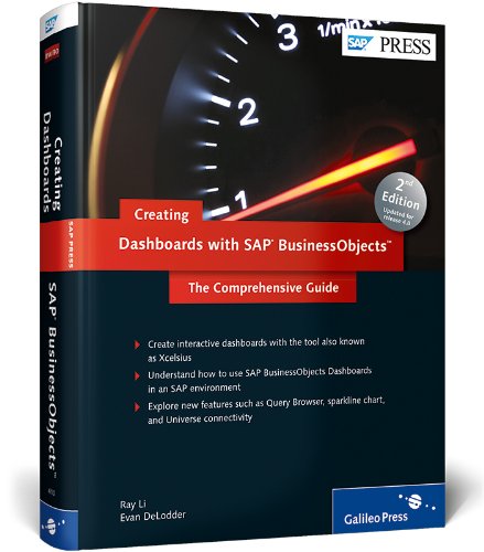 creating dashboards with sap businessobjects the comprehensive guide to xcelsius