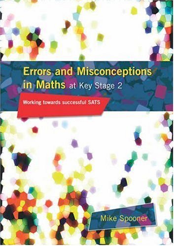 Errors and Misconceptions in Maths at Key Stage 2: Working Towards Success in SATS