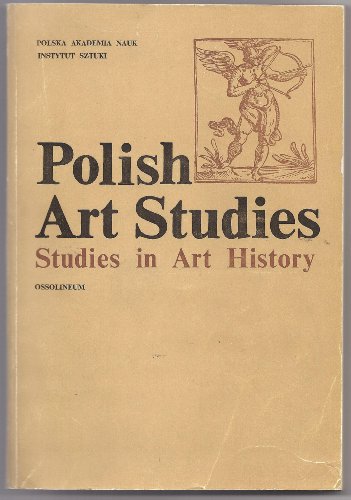 Studies in Art History (Polish Art Studies, II)