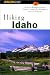 Hiking Idaho, 2nd (State Hiking Series)