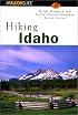 Hiking Idaho, 2nd (State Hiking Series)