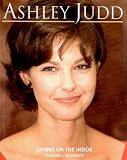 Ashley Judd: Crying on the Inside