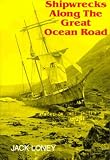 Wrecks along the Great Ocean Road;: Shipwrecks on the west coast from Point Lonsdale to Portland,