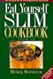Eat Yourself Slim Cookbook
