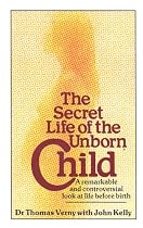 The Secret Life of the Unborn Child