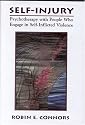 Self-Injury: Psychotherapy with People Who Engage in Self-Inflicted Violence