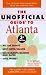 The Unofficial Guide to Atlanta (Frommer's Unofficial Guides)