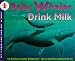 Baby Whales Drink Milk (Let's-Read-and-Find-Out Science 1)