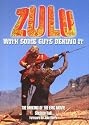 "Zulu": With Some Guts Behind It, The Making of the Epic Movie