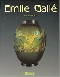 Emile Gallé - Tim Newark - Babelio