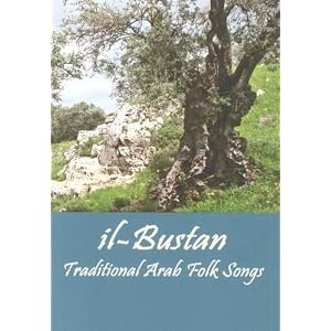 Il- Bustan: Traditional Arab Folk Songs