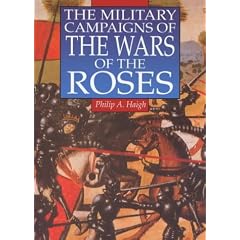 The Military Campaigns of the Wars of the Roses