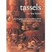 Tassels for the Home: Creating Beautiful  Decorations and Ornamental Trimmings (Homecrafts)