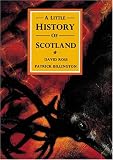 A Little History of Scotland (Little Scottish Bookshelf)