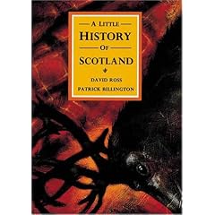 A Little History of Scotland (Little Scottish Bookshelf)