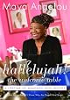Hallelujah! The Welcome Table: A Lifetime of Memories with Recipes by Maya Angelou