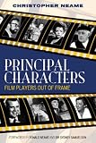 Principal Characters: Film Players Out of Frame (Filmmakers)