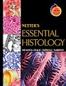 Netter's Essential Histology: With STUDENT CONSULT Online Access (Netter Basic Science)