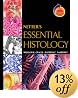 Netter's Essential Histology: With STUDENT CONSULT Online Access (Netter Basic Science)
