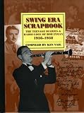 Swing Era Scrapbook: The Teenage Diaries and Radio Logs of Bob Inman, 1936-1938 (Studies in Jazz (Numbered))