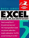 Excel 5 for Macintosh (Visual QuickStart Guide)