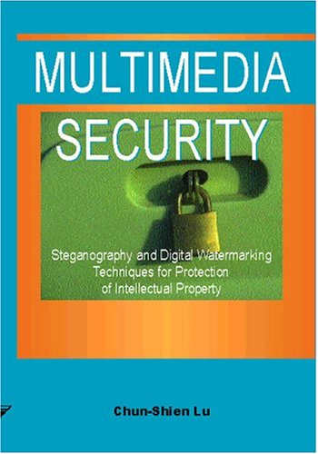 multimedia security steganography and digital watermarking techniques for protection of intellectual property