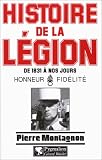 Histoire de la legion de 1831 a nos jours