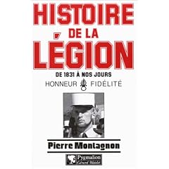Histoire de la legion de 1831 a nos jours