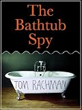 The Bathtub Spy (Kindle Single)