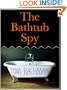 The Bathtub Spy (Kindle Single)