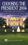 Choosing the President 2004: A Citizen's Guide to the Electoral Process