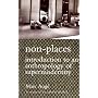Non-places: Introduction to an Anthropology of Supermodernity (Cultural Studies)