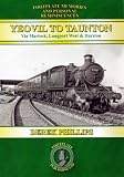 Yeovil to Taunton : via Martock, Langport West and Durston